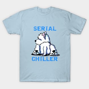 KiniArt Westie SERIAL CHILLER T-Shirt